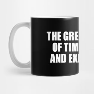 The greatest loss of time is delay and expectation Mug